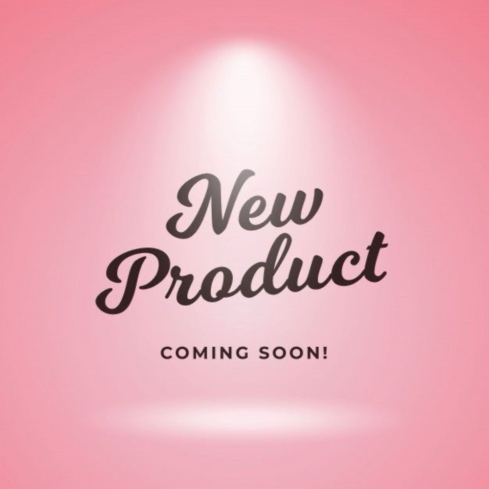 ✨✨UPDATED:✨NEW PRODUCT COMING TODAY✨